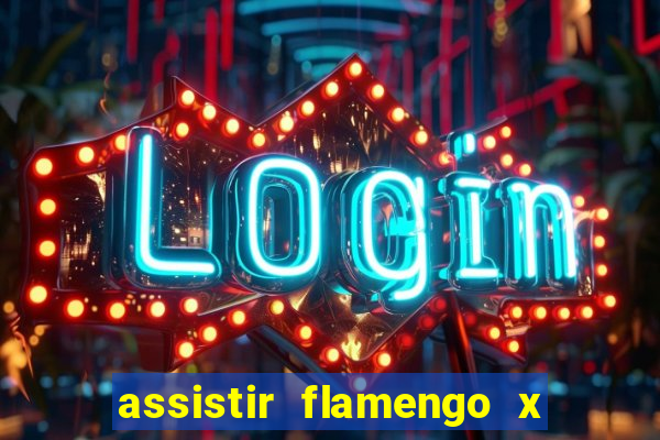 assistir flamengo x fortaleza ao vivo online multicanais